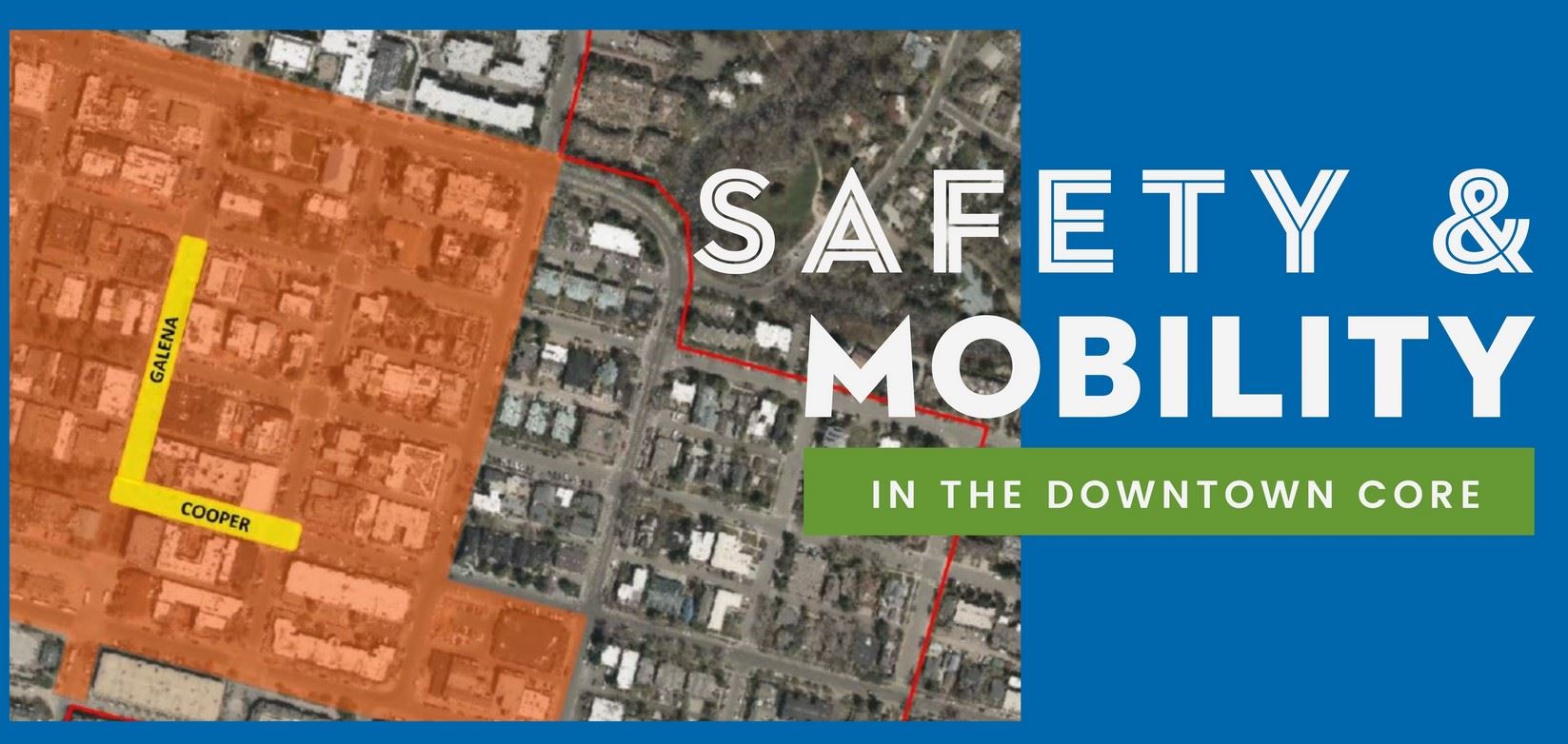 Safety and Mobility in the Downtown Core Project Image with Galena and Cooper highlighted